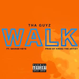 WALK (feat. Savage Keyz) (Explicit)