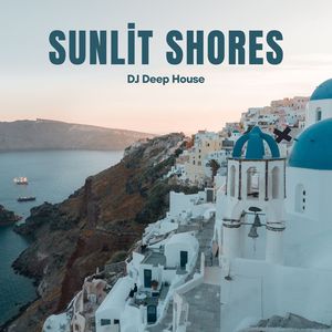 Sunlit Shores: Chill House Grooves