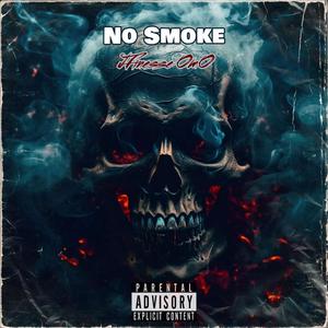 No Smoke (Explicit)