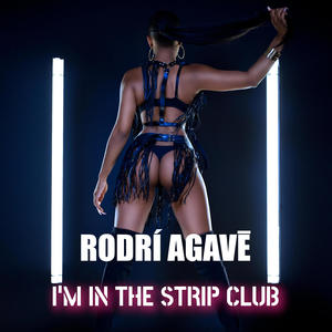 I'm In The Strip Club (feat. HundriDiggz) [Explicit]