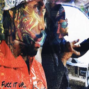 Fucc it up (feat. Tracy B) [Explicit]