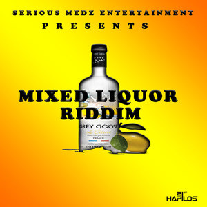 Mixed Liquor Riddim