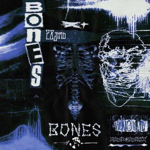 Bones (feat. Rokit) [Explicit]