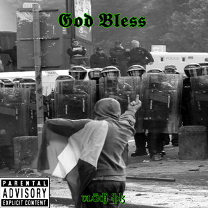 God  Bless (Explicit)