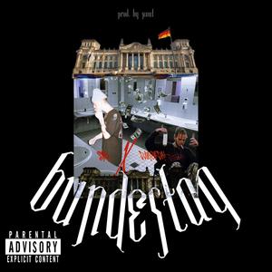 Bundestag (feat. Eurobert) [Explicit]