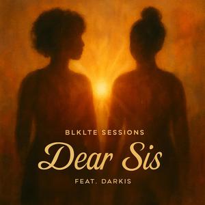 Dear Sis (feat. Darkis)