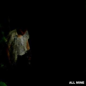 All Mine (Explicit)