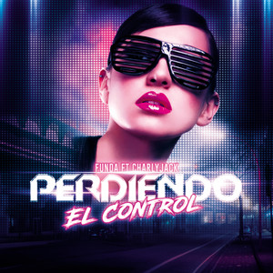 Perdiendo El Control (Explicit)