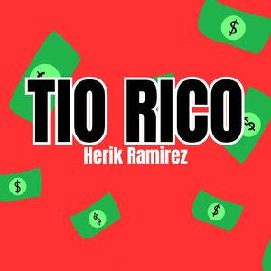 Tio Rico (Explicit)