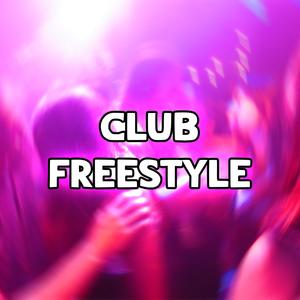 CLUB FREESTYLE (Explicit)