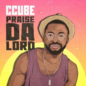 Praise Da Lord