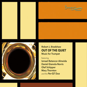 Robert J. Bradshaw: Out of the Quiet