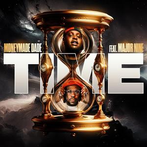 TIME (feat. Major Nine) (Explicit)