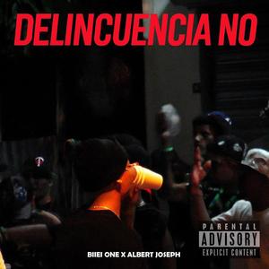 BiiEi One - Delincuencia No (feat. Albert Joseph)