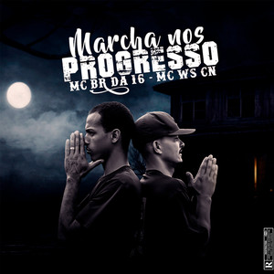 Marcha nos Progresso (Explicit)