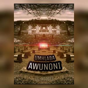 Umhlaba Awunoni (Explicit)