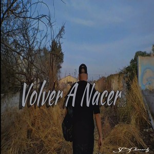 Volver a Nacer (Explicit)