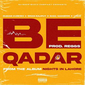 Beqadar (feat. BMC, Nauman, Sinan Rajput, Raza Manzoor & Reggs) [Explicit]