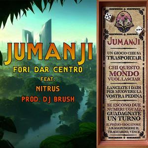 Jumanji (feat. Nitrus & Dj Brush) [Explicit]