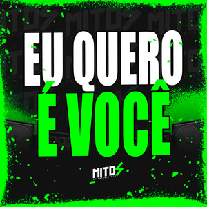 Eu Quero È Você (Explicit)