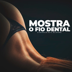Mostra O Fio Dental (Explicit)