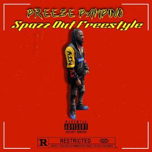 Spazz out freestyle (Explicit)