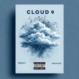 Cloud 9 (feat. SEBtheLEB) [Explicit]