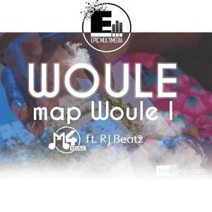 Woule map Woule l (feat. RJ Beatz & 4Astrof) (Explicit)