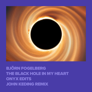The Black Hole in My Heart (John Keding Remix)