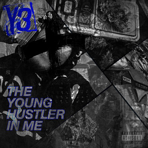 The Young Hustler In Me (Explicit)