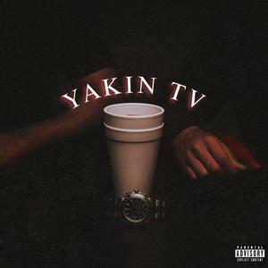 Yakin TV #1 (Daytona/Lean) (Explicit)