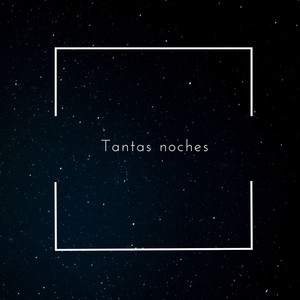 Tantas noches (Explicit)