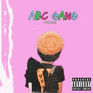 ABC Gang (Explicit)