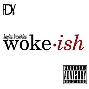 Woke~ish (Explicit)