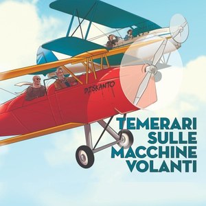 Temerari sulle macchine volanti