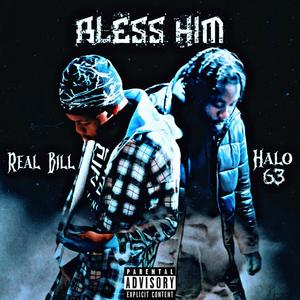 Bless Him (Explicit)