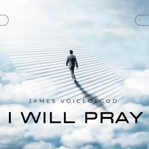 I will pray