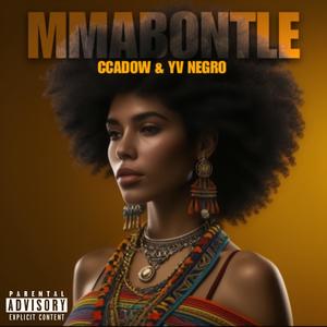 MMABONTLE (feat. Yv Negro) (Explicit)