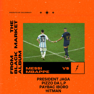 Messi Vs Mbappe (Explicit)