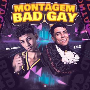 Montagem Bad Gay (Explicit)