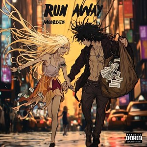 Run Away (Explicit)