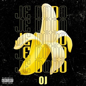 Je Dodo (Explicit)