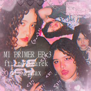 mi primer ep<3 (Explicit)