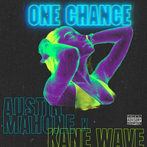 One Chance (Explicit)