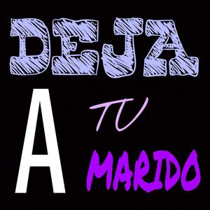 Deja a tu marido (reggaeton 2019) [Explicit]