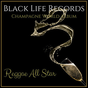 Champagne World Album - Reggae All Star