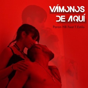 Vámonos de Aquí (Explicit)