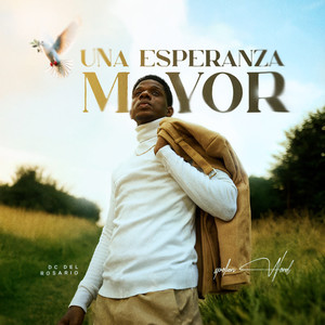 Una Esperanza Mayor
