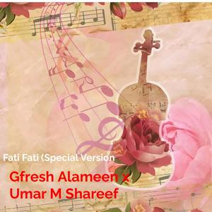 Fati Fati (feat. Umar M Shareef) [Special Version]