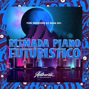 Ritmada Piano Futuristico (Explicit)